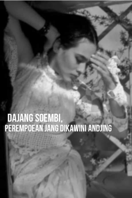 Dajang Soembi, the Woman Who Was Married to a Dog